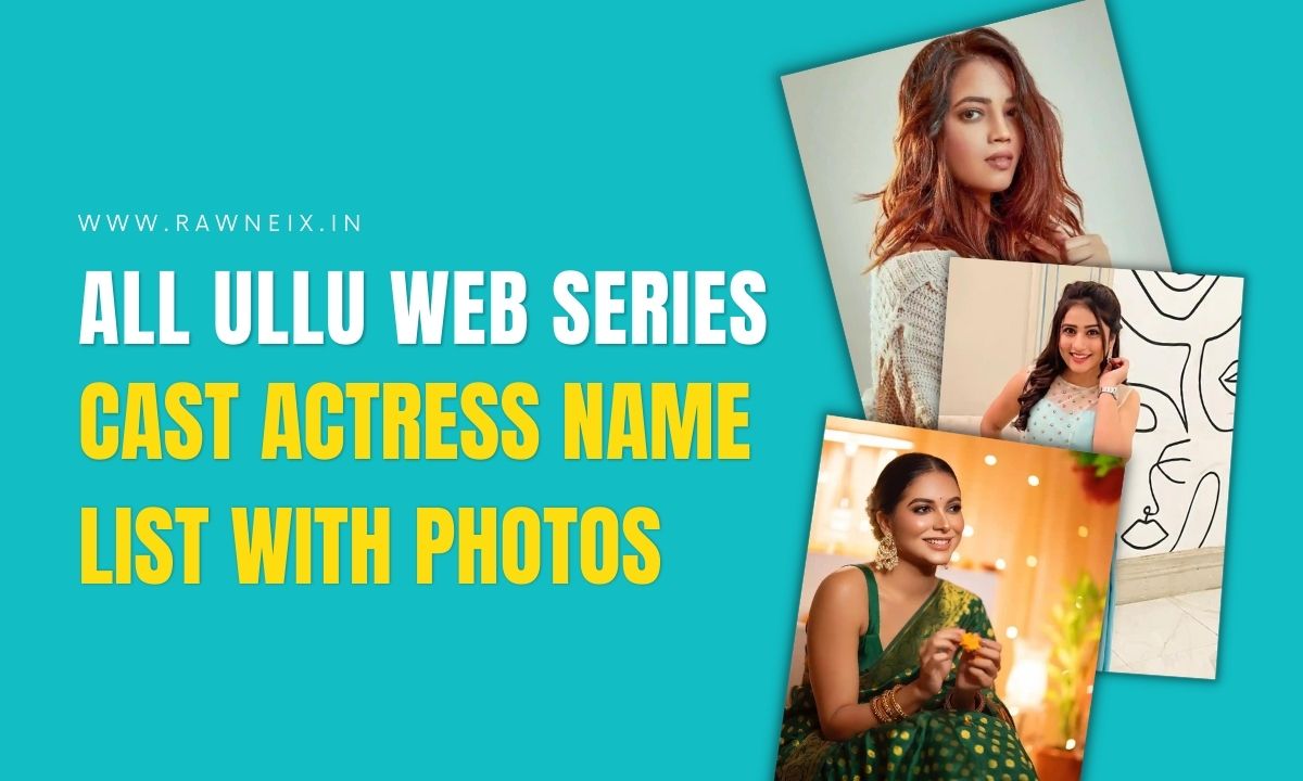 All Ullu Web Series Actress List And Cast Earning vrogue.co