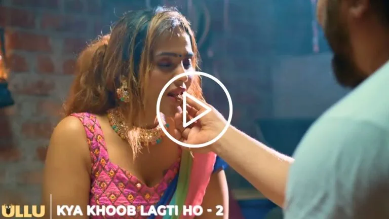 Watch Online Kya Khoob Lagti Ho Part 2 Web Series All Episodes